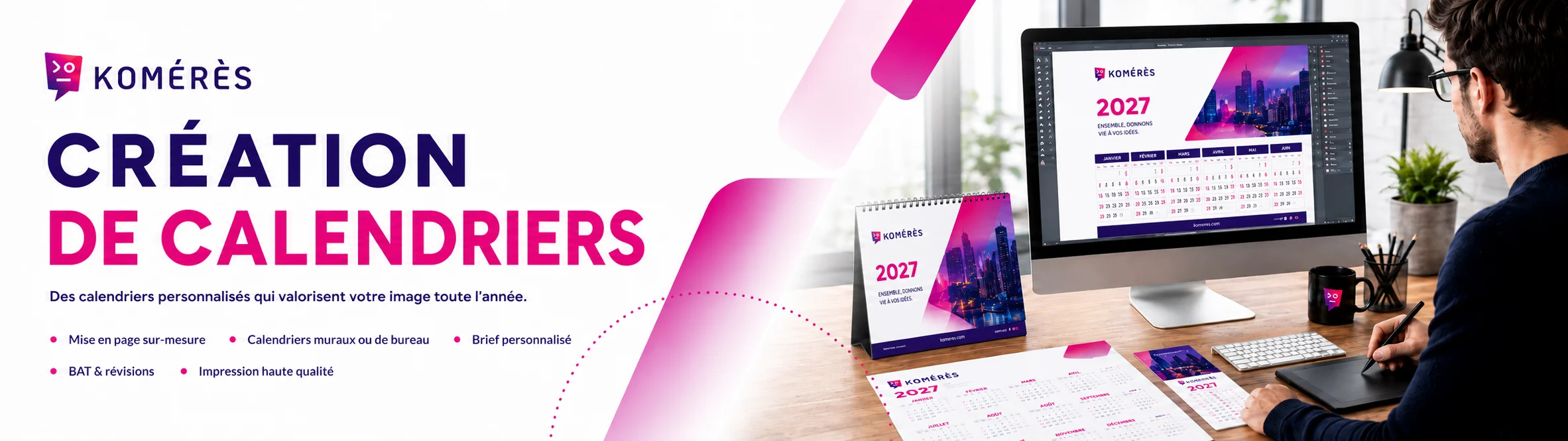 Création de calendriers personnalisés par le studio graphique Komérès Bannière illustrant le service de création de calendriers personnalisés de Komérès, avec une mise en page sur mesure, des calendriers muraux ou de bureau, un accompagnement du brief au BAT et une préparation des fichiers pour impression haute qualité.